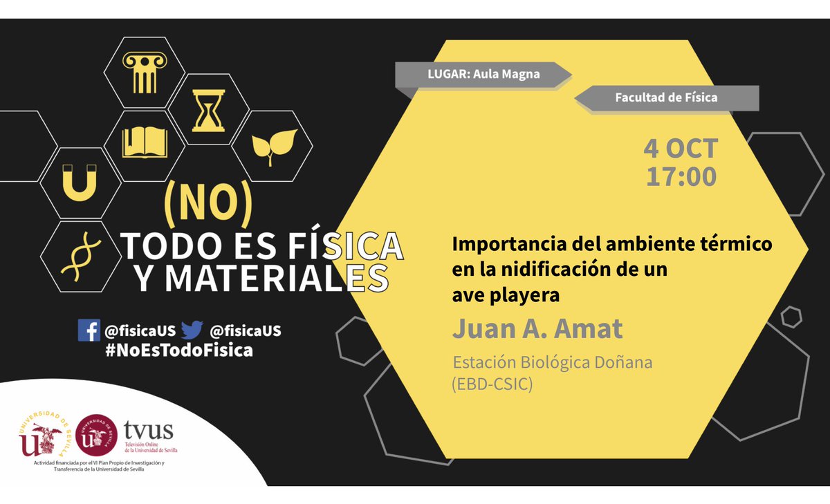 Empezamos el ciclo de #NoTodoesFísica con #ecología y #biofísica. 
Juan Amat, de la <a href="/ebdonana/">Estación Biológica de Doñana - CSIC</a> del @CSICAndalucia nos hablará de la Influencia del ambiente térmico en la nidificación de un ave playera.
📅4 oct, 17:00 - Aula Magna de la <a href="/fisicaUS/">Facultad Física US</a> 
Tambien puedes seguirla en TVUS.
