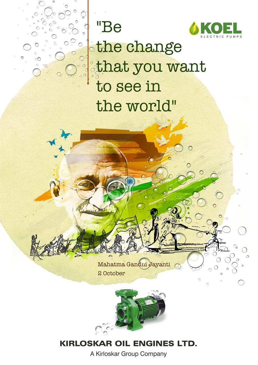 "Be the change you want to see in the world"
Mahatma Gandhi Jayanti | 2 October
#GandhiJayanti #KOEL #KirloskarOilEnginesLtd
#Kirloskarpumps #Bestperformance
#NoCompromise