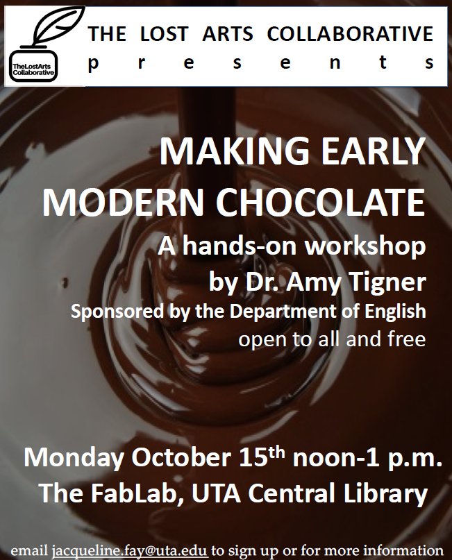 UTAEnglish's tweet photo. Join the #LostArtsCollaborative for #Making #EarlyModern #Chocolate with #UTAEnglish Dr. Amy Tigner on October 15 at @UTAFabLab! Read more:
https://t.co/6hs4LIxTJT
#uta #utarlington #utacola #LostArts #Renaissance @utalibarts https://t.co/uFYmoI6vRr