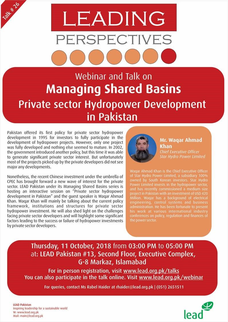 leadpakistan's tweet photo. Join us for #Talk26 on 'Managing Shared Basins: Private Sector Hydro Power Development in Pakistan' by Waqar Ahmad Khan on Thursday, 11 October 2018.
For registration and other details, visit https://t.co/5Xow5jydeh
#LEAD4Water https://t.co/InoRWGsUVI