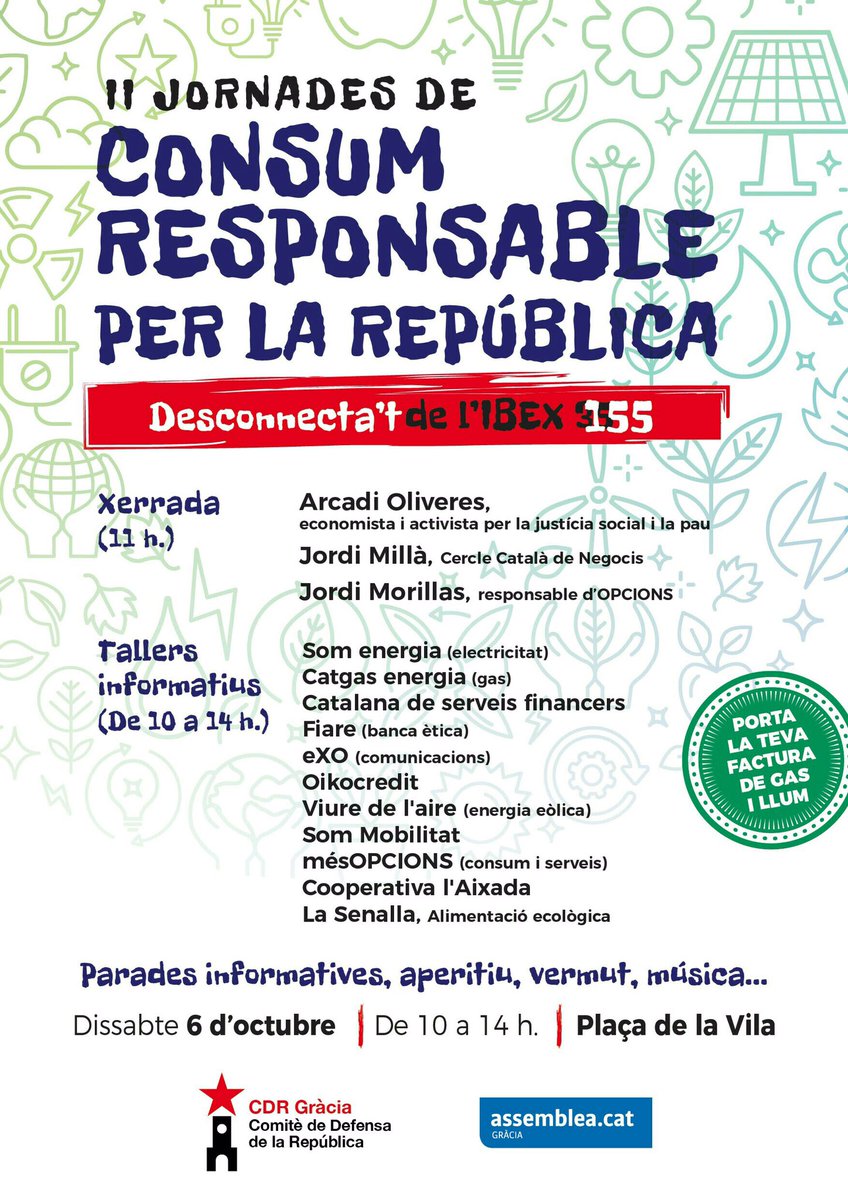 ComiteGracia's tweet photo. 🔴 AGENDA OCTUBRE

Desconnecta’t de l’Ibex35!

Porta les teves factures de subministraments a les II Jornades de Consum Responsable

Dissabte 6 - de 10 a 14 - Plaça de la Vila

#FemRepública https://t.co/Ll4hybgPCV