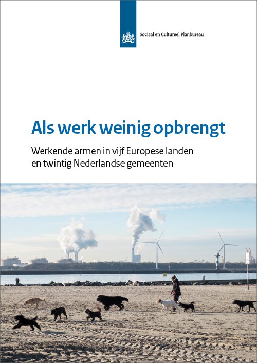 Verschenen: Als werk weinig opbrengt; Werkende armen in vijf Europese landen en twintig Nederlandse gemeenten. scp.nl/Nieuws/Aandeel…