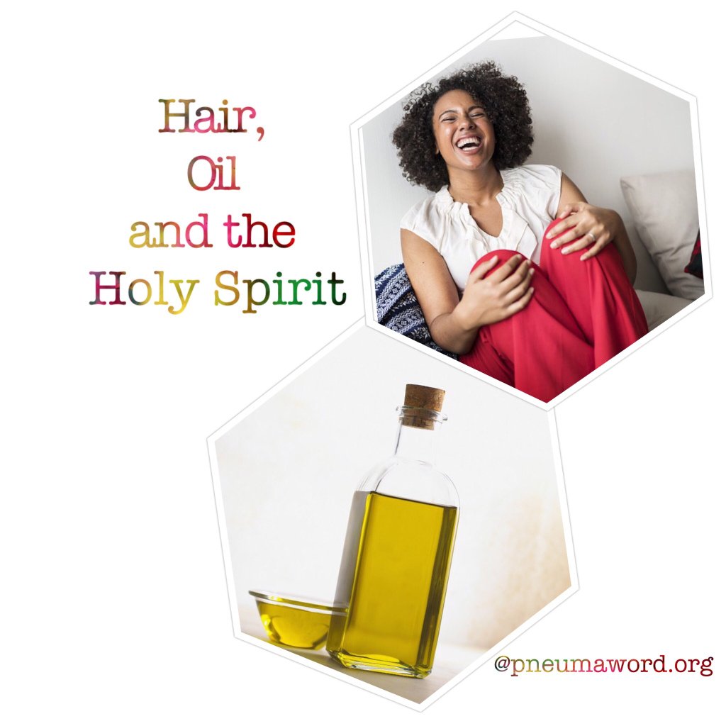 PneumaWord's tweet photo. Hair, Oil and the Holy Spirit https://t.co/i7XkxQSicp https://t.co/VTAluDSKNm