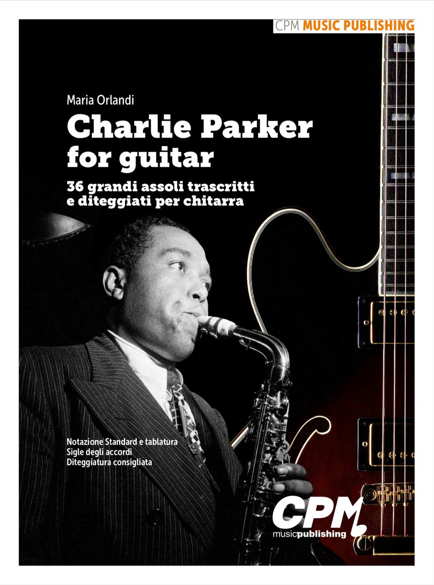 "Charlie Parker for Guitar – 36 grandi assoli trascritti e diteggiati per chitarra": un nuovo titolo si aggiunge alla collana didattica CPMEdu! Scopri come acquistarlo: myguitarshow.com/it/shop/cpmedu… #cpmpublishing #musica #milano