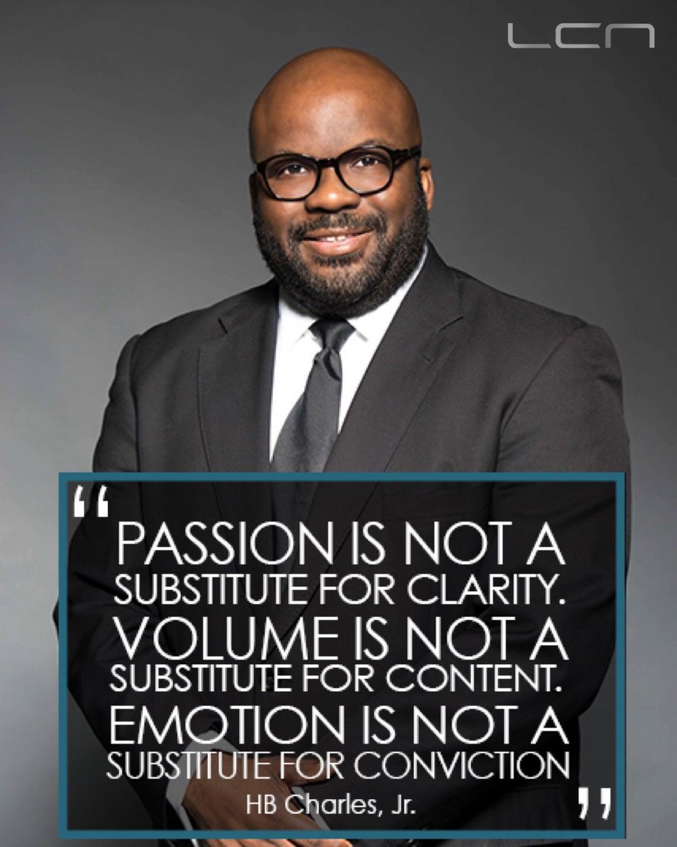 LibertyCNetwork's tweet photo. "Passion is not a substitute for clarity. Volume is not a substitute for content. Emotion is not a substitute for conviction." HB Charles, Jr. Come hear Pastor Charles and other dynamic speakers at @REFUELorg next week! Register at https://t.co/hcLjkEoRlY #Refuel2018 @hbcharlesjr https://t.co/0Hu3IWR912