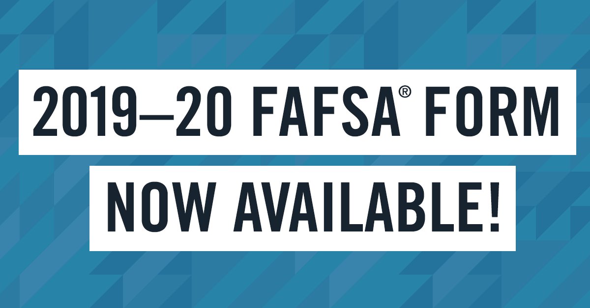 FAFSA's tweet photo. The 2019–20 FAFSA form is available! Fill it out ASAP to get as much financial aid as possible: https://t.co/wdDmg7cr0I https://t.co/aVR07vdPxp