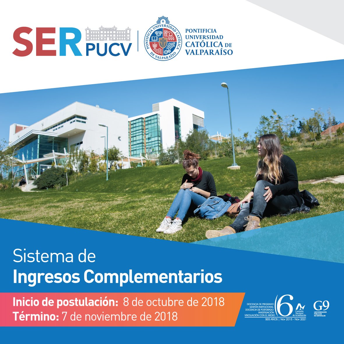 📣Inicio Sistema de Ingresos Complementarios!

Esta vía contempla cupos especiales de ingreso para las carreras de la #PUCV y está dirigida a alumnos egresados de enseñanza media el año 2018, que rinden la PSU. 

⚠️requisitos, documentos e información en goo.gl/2FRTSD