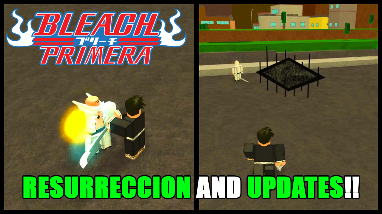 Spy Space On Twitter Roblox Bleach Primera Resurreccion And Updates To Come For This Very Cool Bleach Game Https T Co Xumn8yvyv7 Roblox Robloxdev Https T Co Os3jkk6tyo - roblox bleach primera script