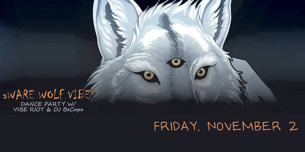 ON SALE NOW: Jaewar &amp; <a href="/VibeRiot/">Vibe Riot</a> + Djbe Cope bring you aWare Wolf Vibes Dance Party on Friday, November 2! Grab tix and let's dance: bit.ly/AWareWV112