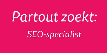 PartoutDna's tweet photo. Ben jij dé SEO-specialist die onze klanten naar topposities helpt? En ben jij op zoek naar meer eindverantwoordelijkheid en klantcontact? Dan zijn wij op zoek naar jou! Bekijk de vacature: https://t.co/VmiI0p9olt
 #seo #seospecialist #vacature #eindhoven #partout https://t.co/7oqYdVNEET