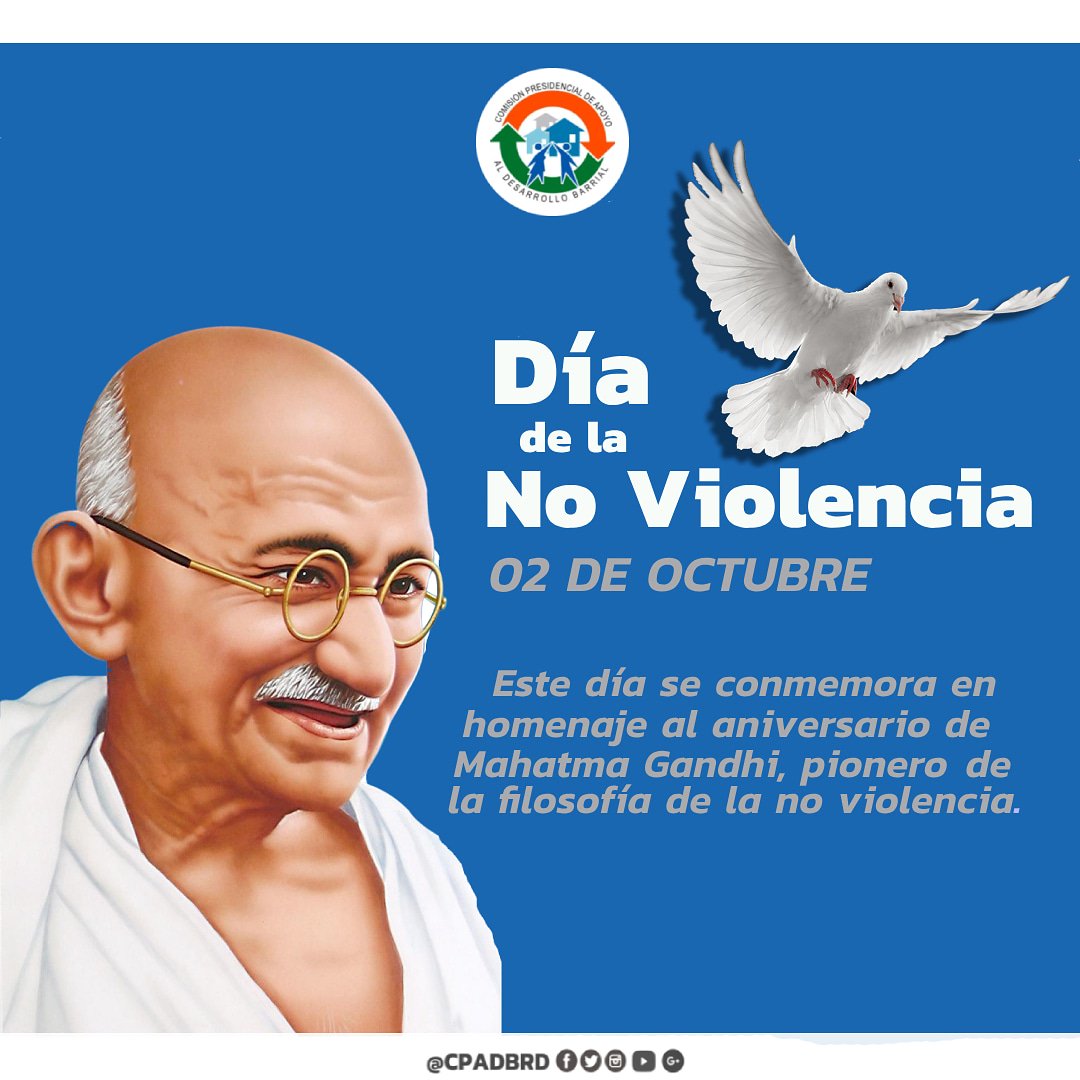 CPADBRD's tweet photo. Hoy se conmemora el #DíaDeLaNoViolencia
en homenaje al aniversario del nacimiento de Mahatma Gandhi, pionero de la filosofía de la no violencia. https://t.co/Br6vtjYXqm