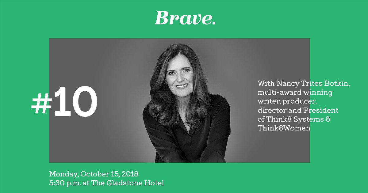 Braveinspire's tweet photo. The inaugural Brave event in Toronto is kicking off on October 15th with multi-award winning writer, producer, director and President of Think8 Systems and Think8Women, Nancy Trites Botkin!  Tickets available here: https://t.co/Avo0kWwaTn https://t.co/eoJuTKJL1e