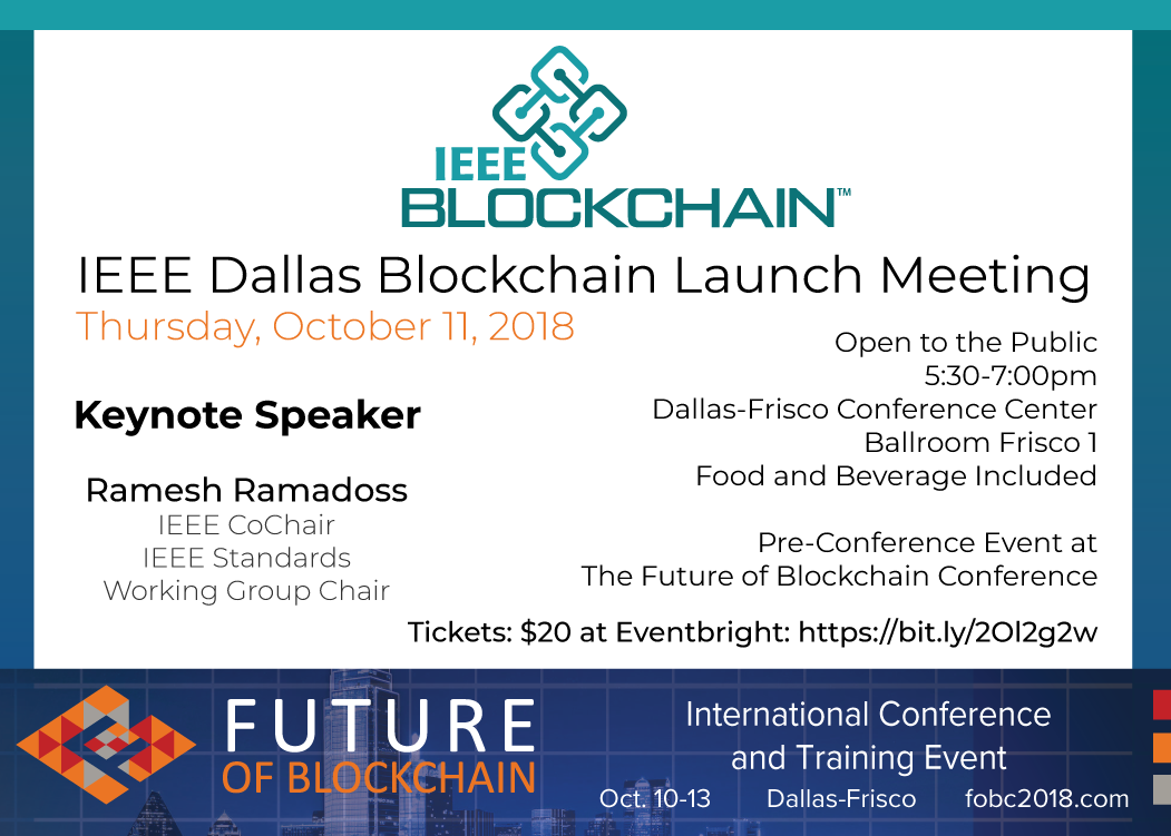 FoBC2018's tweet photo. Join us to launch IEEE Dallas Blockchain Chapter at Future of Blockchain Conference, October 11, 2018. The mission of the chapter is to advance global blockchain standards and the adoption of the technology in DFW area. #ieee #blockchain https://t.co/Q2whsmImWT