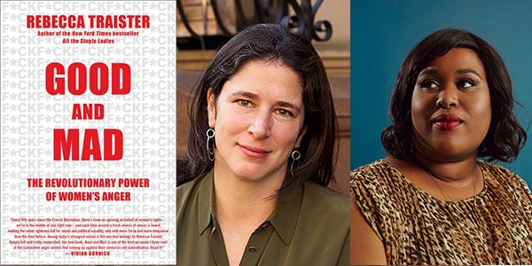 good and mad by rebecca traister