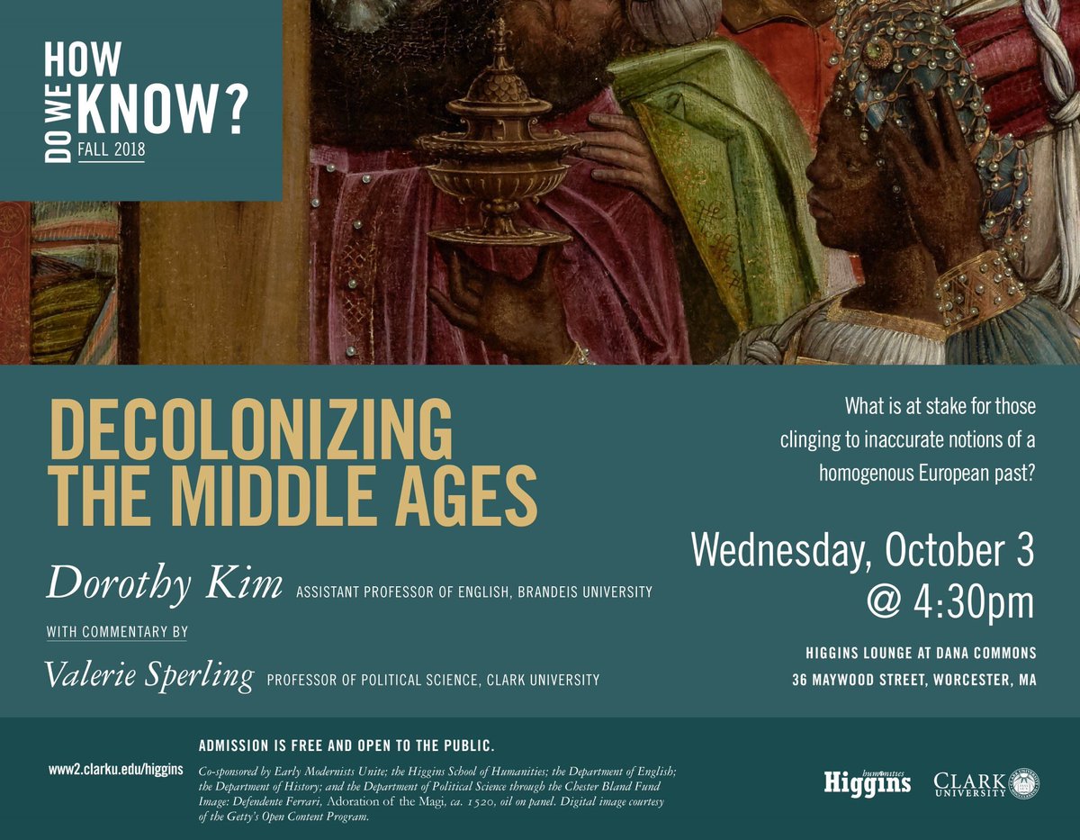 ClarkUniversity's tweet image. Tomorrow at 4 p.m.: @ClarkHumanities presents a lecture by Dorothy Kim on decolonizing entrenched histories of the global middle ages. Prof. Valerie Sperling will provide commentary. @dorothyk98 #HowDoWeKnow