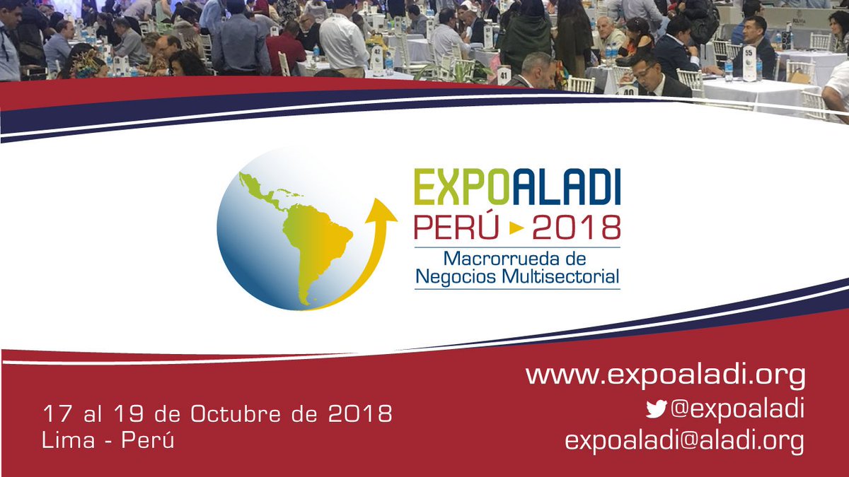 expoaladi's tweet photo. En 15 días inicia la Macrorrueda de Negocios Multisectorial EXPO ALADI - Perú 2018, del 17 al 19 de octubre, Centro de Convenciones de Lima @ALADI_SG @rediex @ApexBrasil @ProChile @ProMexico @UruguayXXI @proecuadorlatam @Promperu @NOTICIASVCEI @PROCOLOMBIACO @BancoexVE @MICIPMA https://t.co/KUMAPkOJ7g