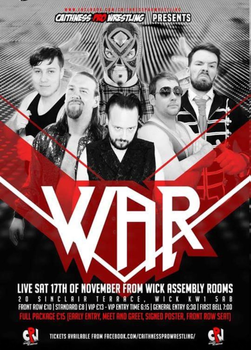 CaithnessProW's tweet photo. The date has been set and #CPW returns to #Wick after hosting the fantastic #Vendetta back in August

On November 17th we return with #WAR!

We are accepting orders now! Message us on Facebook.

Tickets - £8 standard / £10 front row / VIP £13 / Full package £15 https://t.co/hxu936oYcC