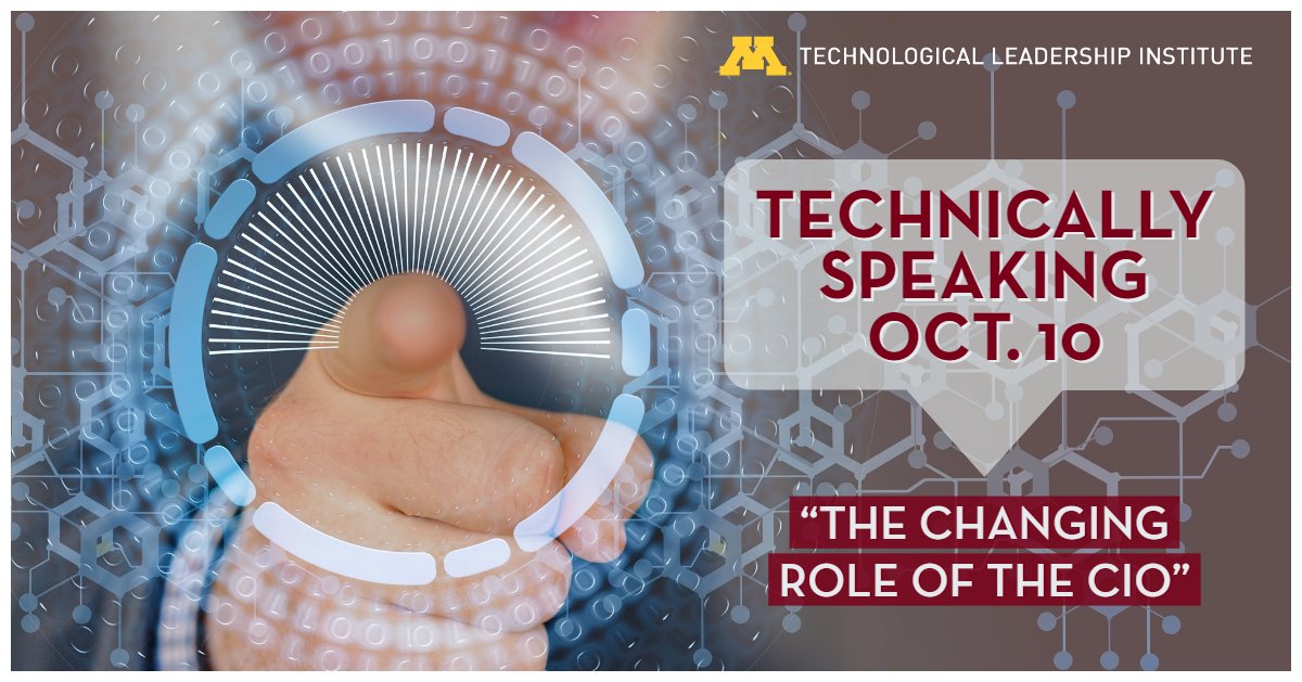 UMNTLI's tweet photo. Have you reserved your seat for the Oct. 10 "Changing Role of the CIO" event? The speakers are Tom Butterfield, CIO of TCF Financial Corporation, Khalid Kark, US CIO Program Research Director at Deloitte &Tiffany Snyder, CIO of Animal Nutrition at Cargill. https://t.co/zg0ZApp6OC https://t.co/bOFFtcEsu1