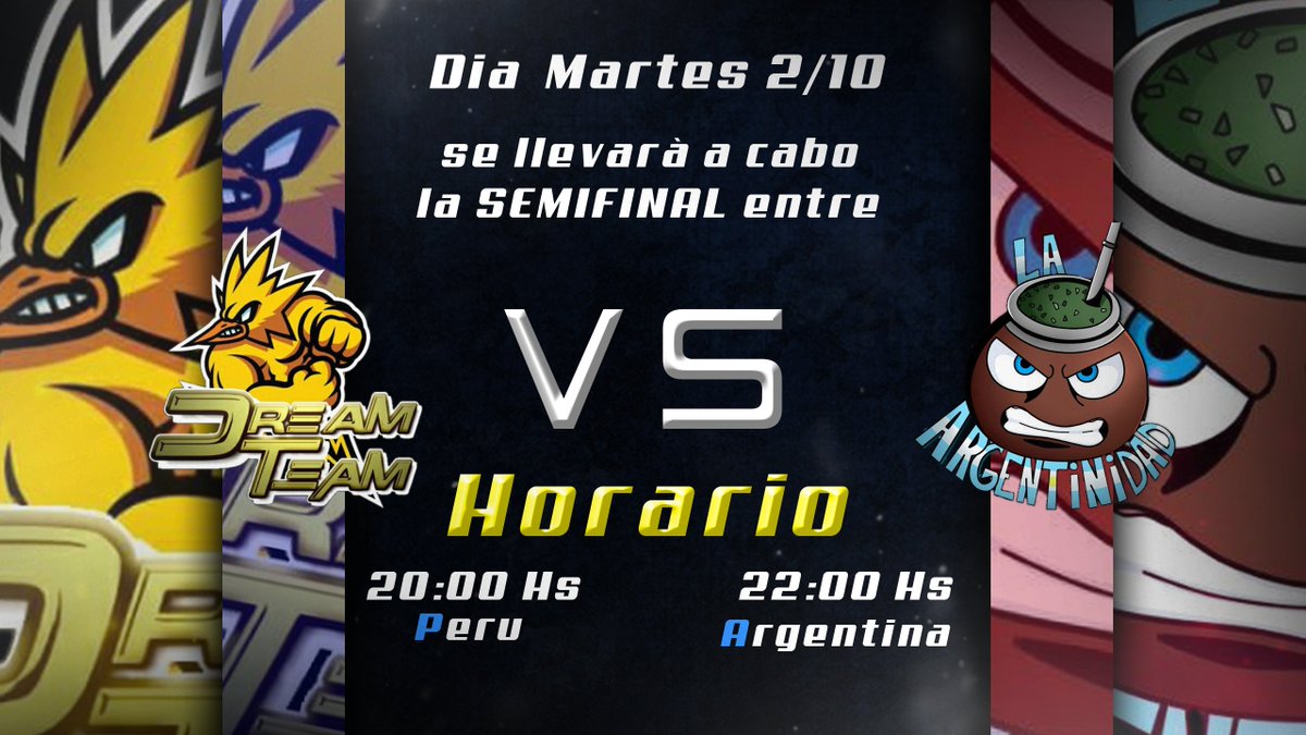 ¡PERU VS ARGENTINA! ¡LIMA VS BUENOS AIRES!

{⚔️} <a href="/DreamTeamPE/">DREAM TEAM⚡</a> vs <a href="/LaArgentinidad_/">La Argentinidad</a> 
[🇦🇷] 22:00
[🇵🇪] 20:00

{📈} Los dos gigantes latinoamericanos se juegan el pase a la final ¿Quien lo logrará?

🖌️. <a href="/XxElectri/">Electri</a>