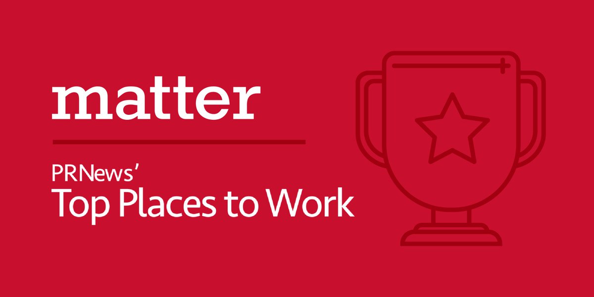 .<a href="/MatterComm/">Matter</a> named a Top Place to Work in PR by <a href="/PRNews/">PRNEWS</a>! See the full list of recipients at bit.ly/2zKliLn