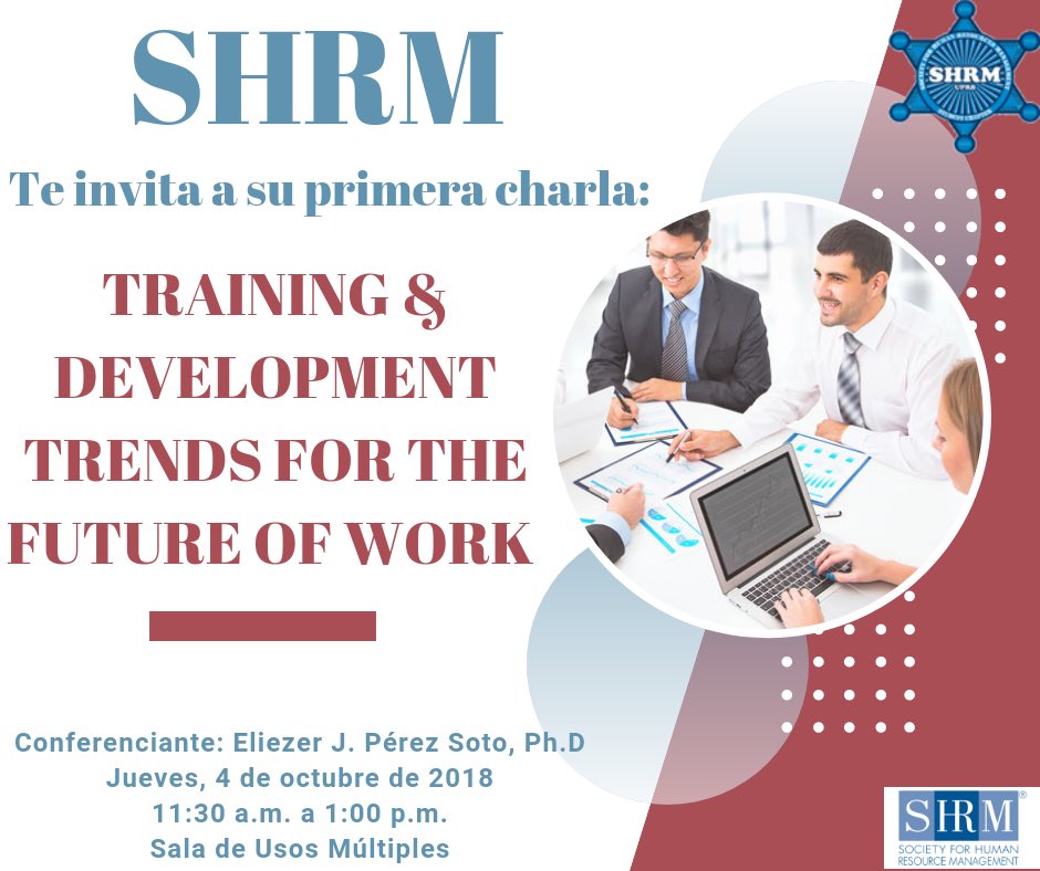 shrmuprb1's tweet photo. 🚨SHRMERS🚨
Les invitamos este próximo jueves, 4 de octubre de 2018 a nuestra primera charla:“Training & development trends for the future of work”
Por el conferenciante Eliezer J. Pérez Soto, Ph.D
¡No te lo puedes perder! ¡Los esperamos! 🙌🏻
#SHRMUPRB #ShrmStudent 🤠💙💪🏼 https://t.co/6nReCAdd7n