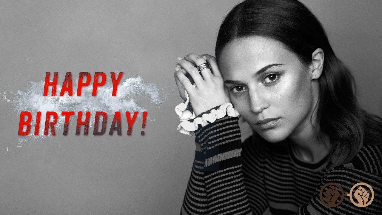 Happy birthday, Alicia Vikander! We hope the fierce Tomb Raider has a great day! 