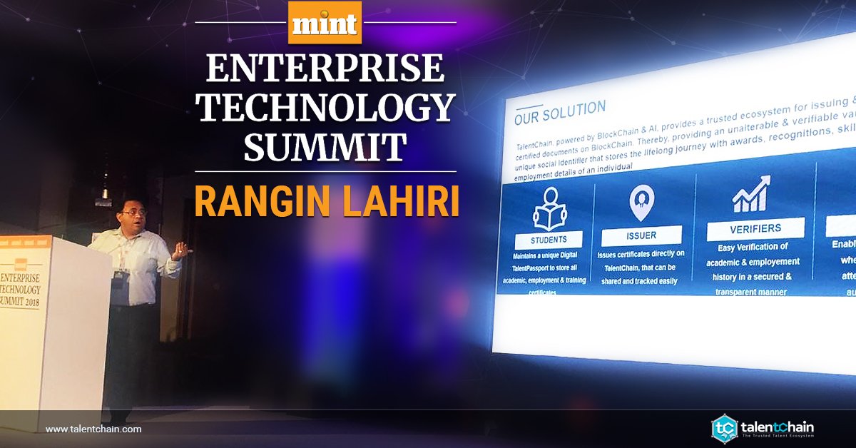 Talentchain was part of new age Blockchain start-ups in Mint Enterprise Technology Summit held in Bangalore on 27th September 2018. Our founder Rangin Lahiri showcased the product with emphasis on the real world pain points. For more details visit talentchain.com