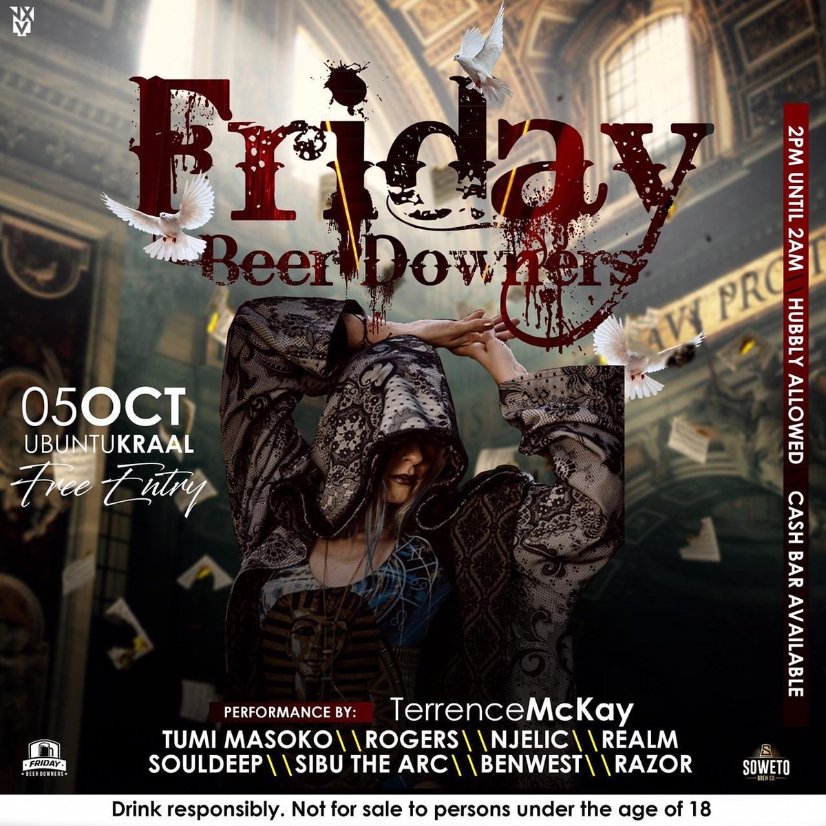 #FridayBeerDowners  @Ubuntu_Kraal 

Line up @terrencemckaysa @TumiMasoko_Dj @DjRogersSA @NJELIC_SA @Realm_Fishbowl #SoulDeep #Sibu_The_Arc #BenWest @The_Razorblade