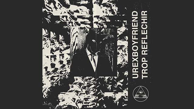 Urexboyfriend - Trop Reflechir [<a href="/BOP_Sulkmagic/">Bird of Paradise</a>] with remixes from Spazio Palazzo &amp; John Parsley - bit.ly/2QrcXSe