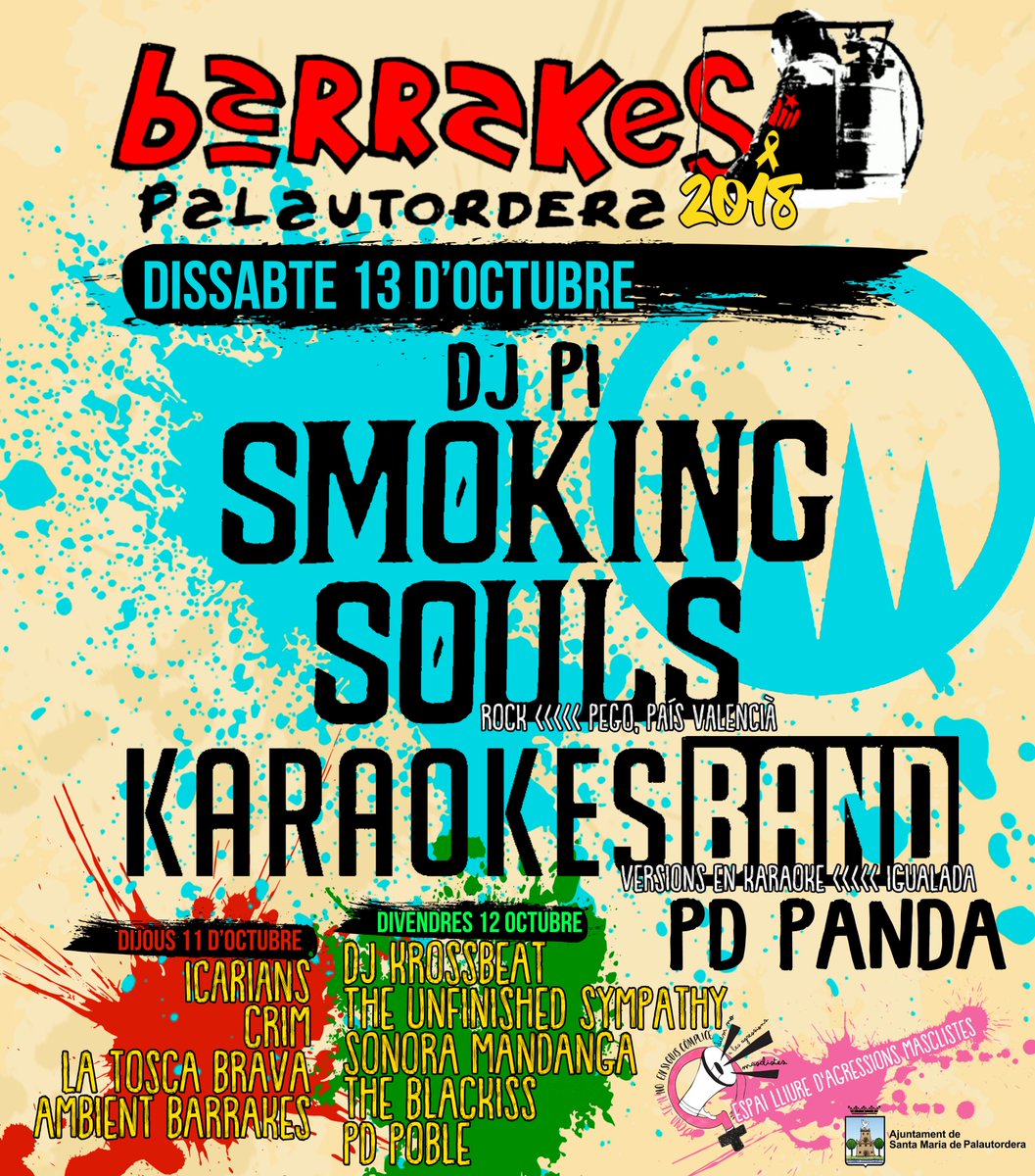Cartells individuals per dies. Re-piula el que més t'agradi! (3/3)

Dissabte 13 tanquem les Barrakes de la millor manera possible, amb DJ Pi per començar, seguits dels <a href="/Smoking_Souls/">Smoking Souls</a> i la <a href="/KaraokesBand/">Karaokes Band</a> i per tancar la nit res millor que els locals PD Panda!

#FestaMajorPalau