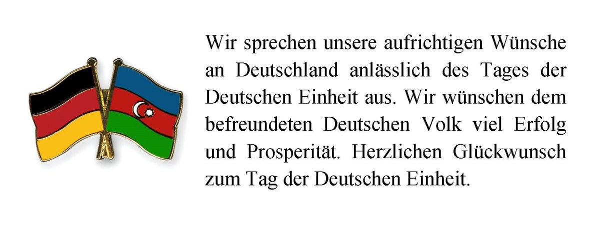 AzerbaijanMFA's tweet image. Our 🇦🇿 sincere congratulations to Germany 🇩🇪on the occasion of the Day of German Unity! We wish friendly people of Germany all success and prosperity. 
Happy #GermanUnity Day! #Deutschland