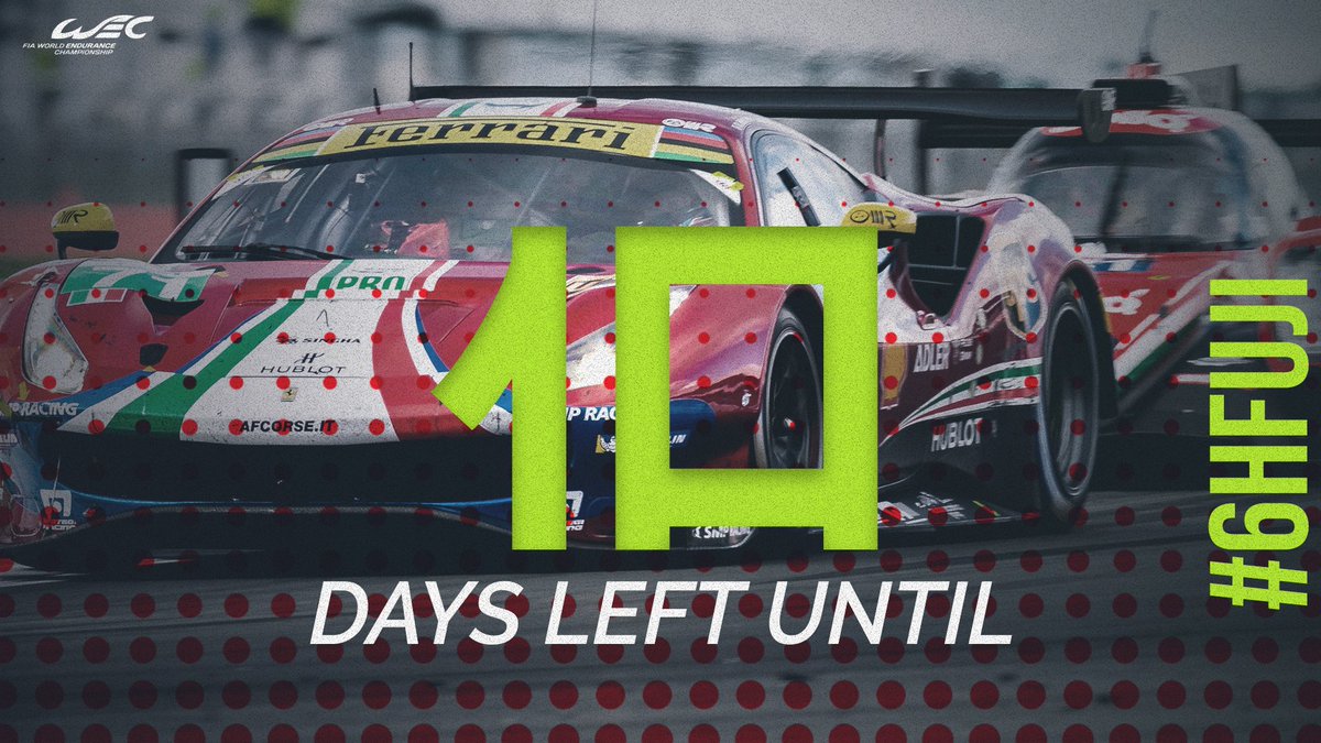 Wec Just 10 Days Left And We Re Back To Race Again 10日間で Wec富士 6hfuji Wec