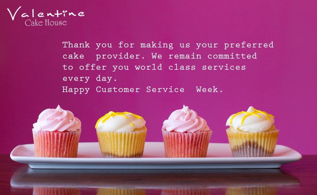 Valentine Cake House On Twitter Thank You For Trusting Us Happy Customer Service Week Csweek2018 Excellencehappenshere Yummyhappenshere Delicioushappenshere Https T Co Tooe9cw92x Twitter