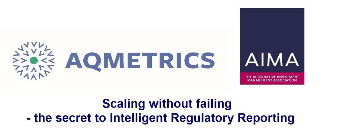 Register now for the <a href="/AIMA_org/">AIMA</a> and <a href="/aqmetrics/">AQMetrics</a> live webinar on 15th October 2018 were we will discuss, 'Scaling without failing - the secret to intelligent regulatory reporting' bit.ly/2OW7diY #regulatoryintelligence #FinTech #RegTech #AIFMD #FormPF #FormNPORT