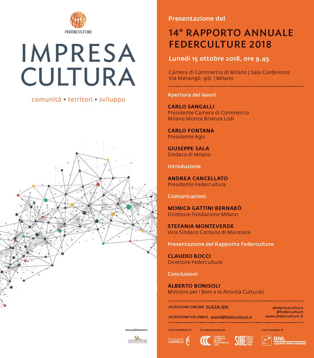 IMPRESA CULTURA 
Rapporto Annuale Federculture 2018
📌 Presentazione nazionale
📅 Lunedì 15 ottobre | ore 9.45
➡️ Camera Commercio MILANO

E' possibile iscriversi inviando una mail a eventi@federculture.it oppure registrandosi on line qui goo.gl/oMzyKd