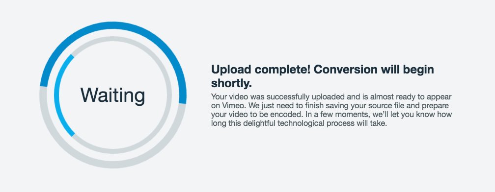 Anybody else getting stuck on <a href="/Vimeo/">Vimeo</a>'s conversion step today? :-S