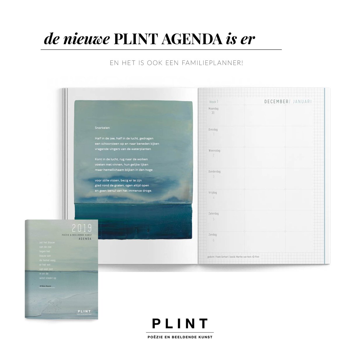 De mooiste agenda ooit, al zeggen we het zelf ;-)
Gedichten van meer dan 50 dichters met beeld van Anke Roder.
De P L I N T  agenda 2018 + complete familieplanner!
plint.nl/nieuw/