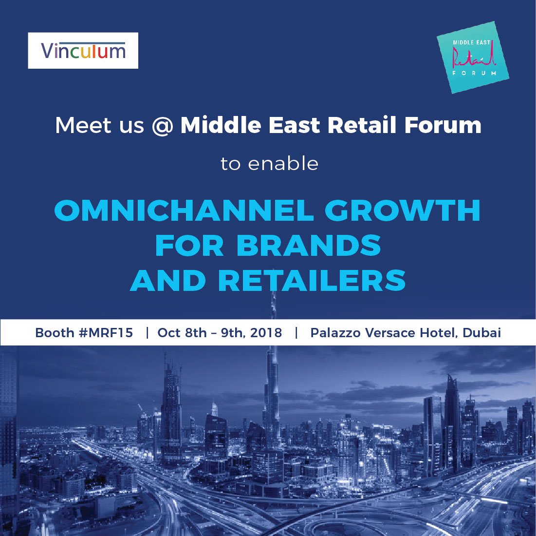 Vin_Omnichannel's tweet photo. Meet the team at Middle East Retail Forum @imagesretailme to accelerate your Omnichannel Growth!!
Booth: #MRF15
Venue: Palazzo Versace Hotel
Date: 8th-9th October 2018
#MRF #MRF2018 #MERetailForum #Vinculum #Brands #Retailers #Omnichannel #O2O #DaVinningCode https://t.co/0LlDwmW8Xu