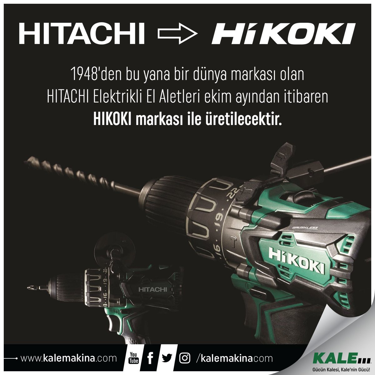 kalemakinacom's tweet photo. 1948’den bu yana bir dünya markası olan HITACHI Elektrikli El Aletleri, ekim ayından itibaren HIKOKI markası ile üretilecektir.
👉 Detaylı bilgi için https://t.co/EBWIgxxjej 👈
#hitachi #hikoki #hitachipowertools #brushless #cordless #powertools #drill #power #matkap #warranty https://t.co/EEM9RNi5Iy
