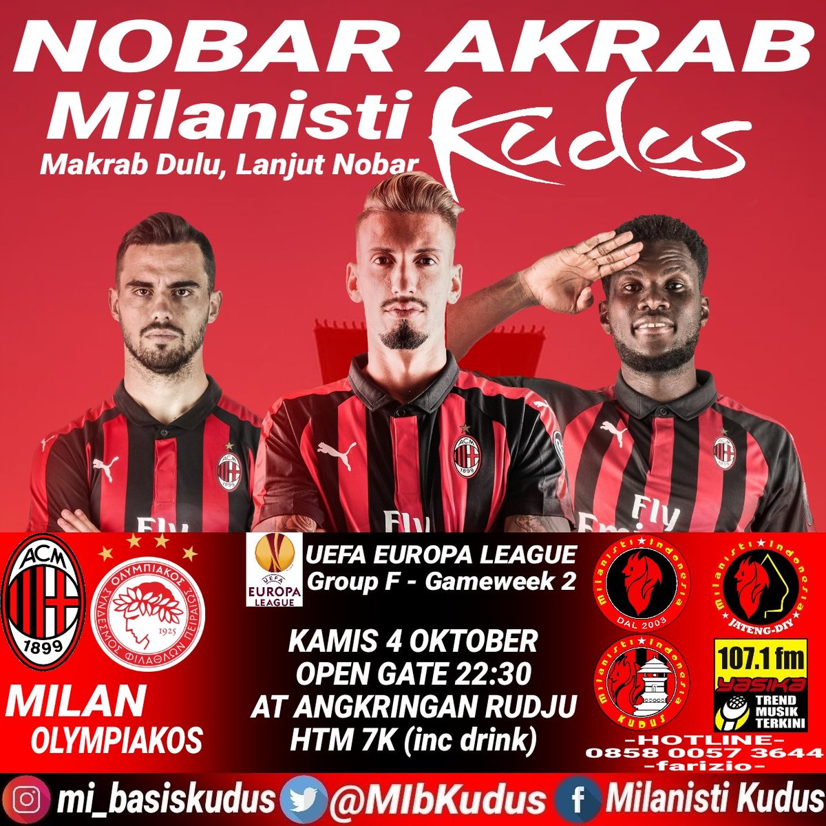 MIbKudus's tweet photo. Nobar + Makrab @MIbKudus
#uefaeuropaleague
Group F - Gameweek 2
#MilanOlympiacos
Kamis 4 Oktober
Open Gate 22:30
At Angkringan Rudju
Htm 7K (inc.drink)
Hotline: @NicoKompeni
@Fariz_Rezpector
Cc: @MilanistiOrId
@MI_JatengDIY
@MIsezJepara
#Ramekno
#OraOnoKuweOraRame https://t.co/HdD9by4wOY