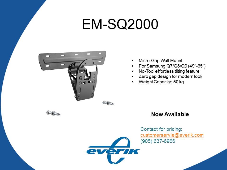 EverikLtd's tweet photo. Now in stock!!  

EM-SQ2000 Zero-Gap tilt mount for Samsung Q Series TV's for up to 65".

Please contact us for pricing. https://t.co/OzpbHUJrfz