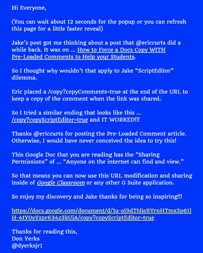 DonYTechGuy's tweet photo. @JakeMillerTech @GoogleForEdu @googledocs Hi Jake, I found a workaround that will allow you to share your "Popup" message to anyone. This also means you can share inside of #GoogleClassroom ... 
The secret ... /copy?copyScriptEditor=true Try it ... It works!!!
https://t.co/kBedIrq082 https://t.co/WbYY0qpqfI