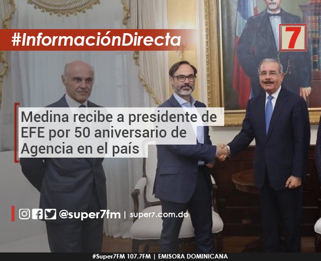 super7fm's tweet photo. El presidente de la #RepúblicaDominicana, #DaniloMedina, recibió hoy en el #PalacioNacional al presidente de la Agencia #EFE, #FernandoGarea, con motivo de la celebración del 50 aniversario de este medio en este país. | #Super7FM 107.7 FM https://t.co/Di0H1p8o7Z