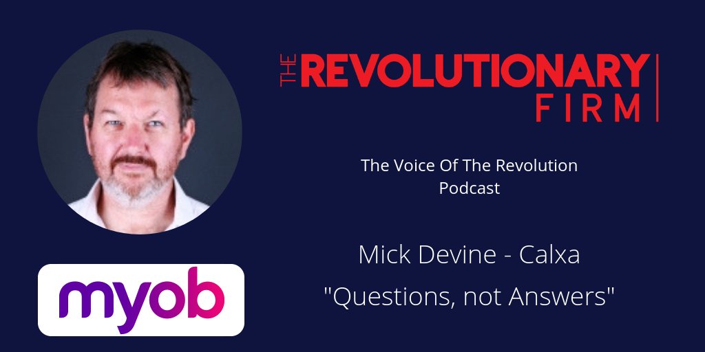 Mick of <a href="/calxa/">❋</a> joined us on the podcast from #myobpc &amp; shared something I often tell <a href="/therevfirm/">Revolutionary Firm</a> members in our mentoring sessions. "You don't have to have the answers, you just need the right questions!" Mick's podcast episode is here: therevolutionaryfirm.com/podcast/65-mic…