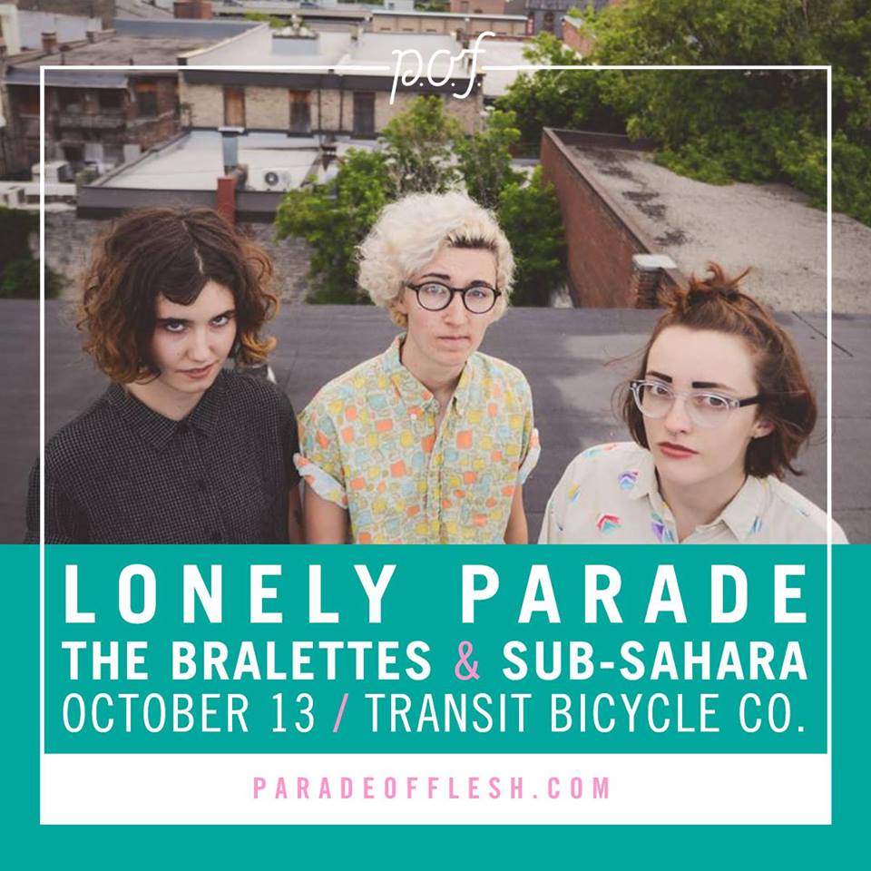 TONIGHT: <a href="/thelonelyparade/">Lonely Parade</a> (<a href="/BuzzRecordsTO/">BUZZ RECORDS</a>) with <a href="/thebralettes/">🚺 the bralettes 🚺</a> &amp; Sub-Sahara at <a href="/transitbikes/">Transit Bicycle Co.</a>!! Tickets ($1 from every ticket sold benefits <a href="/ResourceCtr/">ResourceCenter</a>): paradeofflesh.com/event/1754382-…