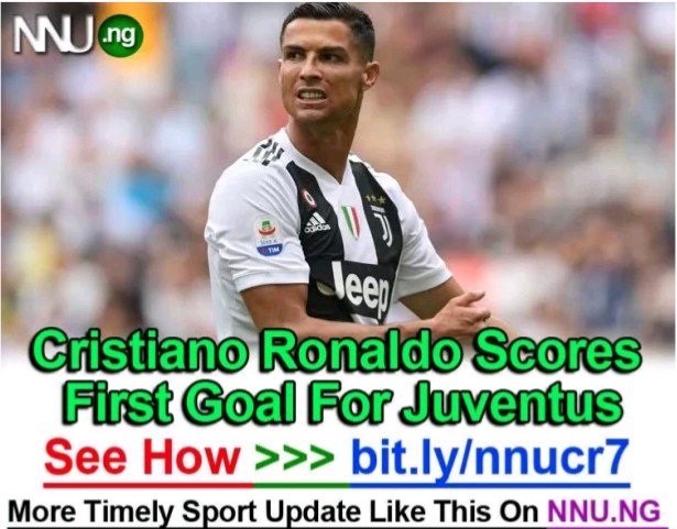 Sparkle21364993's tweet photo. #NNU_Income - Cristiano Ronaldo Scores First Goal For Juventus - See How Here >>> https://t.co/4ozIz81QcZ
#FootballGuys 
#games #Ronaldo #Juventus https://t.co/DGi2W8BaZt