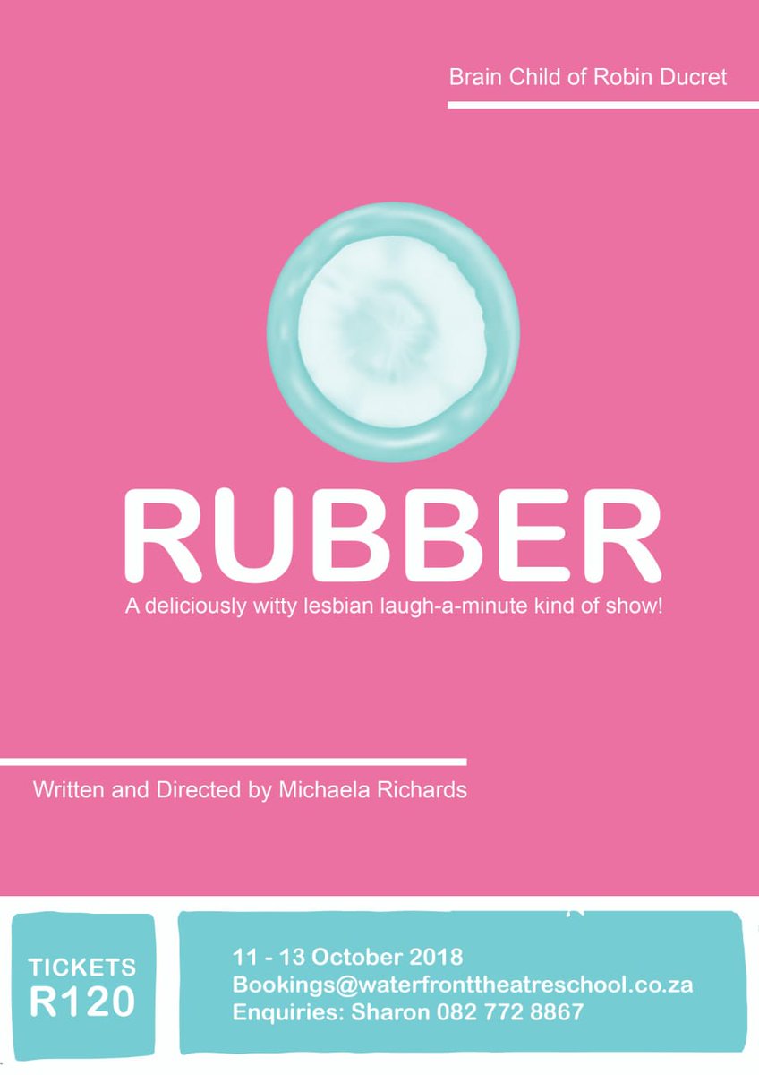 warraine's tweet photo. RUBBER. A deliciously witty lesbian kind of show! 11th, 12th and 13th October. R120 at The Galloway Theatre.https://t.co/1tOgiWMehe or reserve via 083 519 1548 and pay at the door. https://t.co/2zfWju6EAT