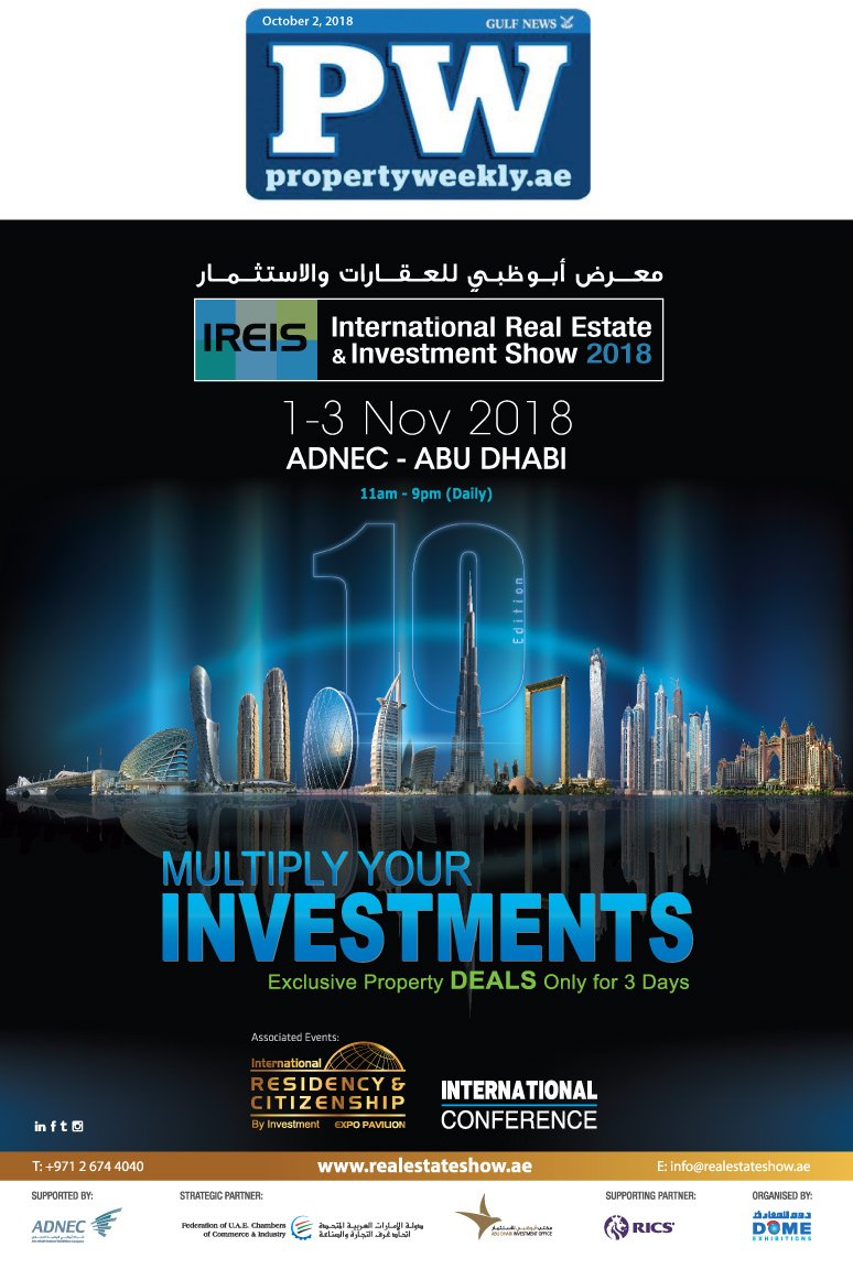 IREIS_AbuDhabi's tweet photo. Gulf News, Property Weekly Ad on October 2.

International Real Estate &amp; Investment Show 2018
1, 2 &amp; 3 November, Abu Dhabi National Exhibitions Company - ADNEC.

#IREIS #RealEstateShow #RealEstate #Investment https://t.co/x1RmdFdkoP