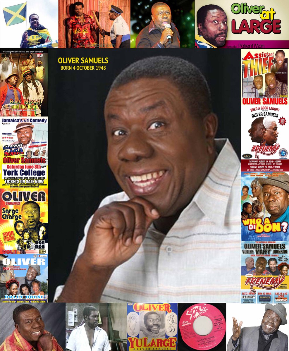 Oliver Samuels, Jamaican Actor, Comedian, and Cultural Ambassador; born 70 years ago today in St. Mary on 4 October 1948. Oliver yuh large!
