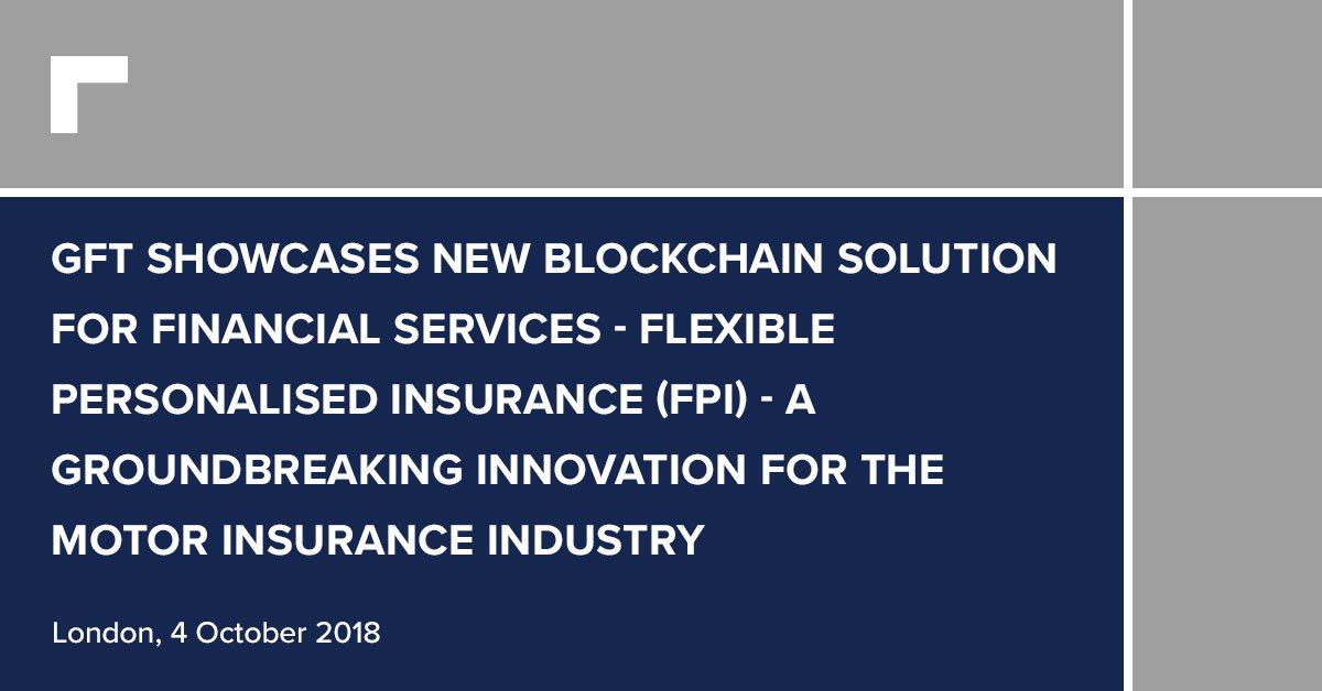 gft_tech's tweet photo. GFT will be showcasing the groundbreaking Flexible Personalised Insurance (FPI) offering at the #GoogleNext18 conference in London next week. #DLT #Blockchain Find out more here https://t.co/TIvUi5LyKx https://t.co/5Sh69IIe0c